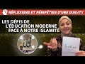 Rflexions et pripties dune oukhty ep 5  dfis de lducation moderne face  notre islamit 