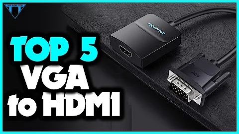 Top 5: Best VGA to HDMI Adapter 2021