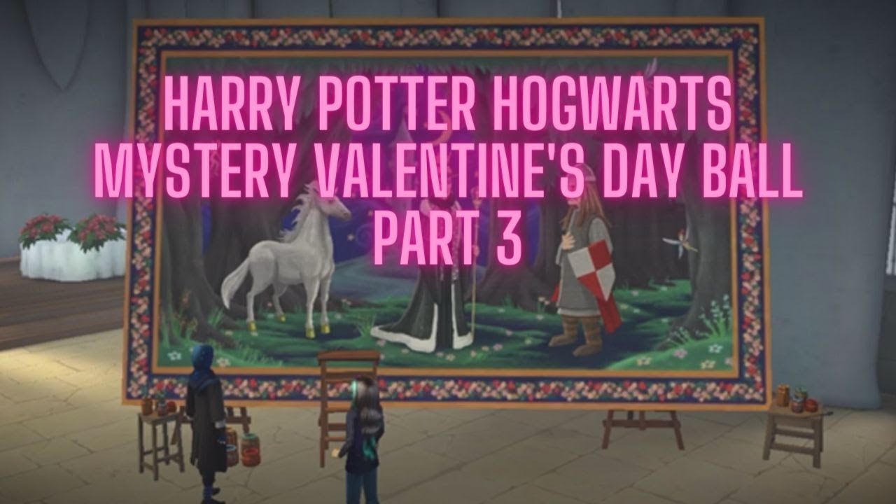 Harry Potter Hogwarts Mystery Valentines Day Ball Part 3 - YouTube