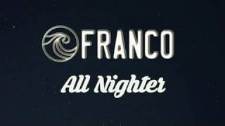 Franco - All Nighter (Lyrics) chords