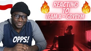 TEAM X - GDYBYM (REACTION)