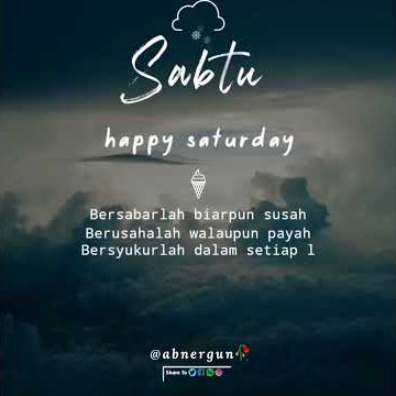 STORY WHATSAPP SABTU KEREN || HAPPY SATURDAY