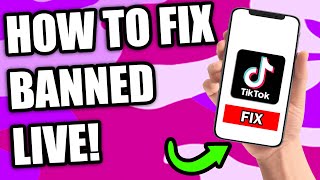 How To Fix Banned On TikTok Live (NEW) | Unban TikTok Live Access