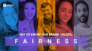 Arbeit's Brand Values: Fairness