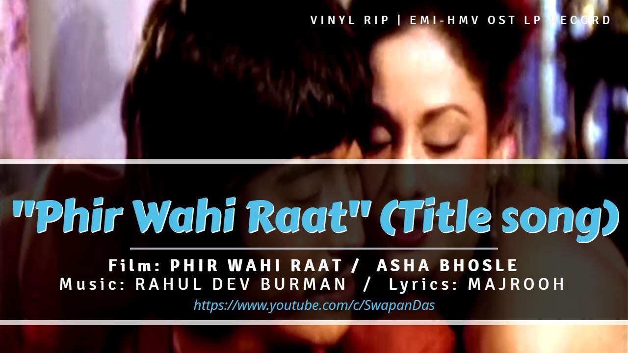 Rare  RD Burman  Asha Bhosle  Phir Wahi Raat Title Song  PHIR WAHI RAAT 1980  Vinyl Rip