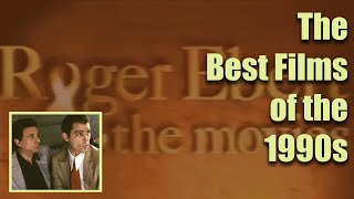 Roger Ebert & The Movies (2000) - The Best FIlms of the 1990s