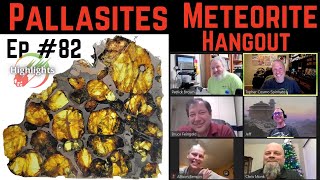 Huge Collection of Rare Pallasite Meteorites ☄️ Hangout Highlights 12-8-2021