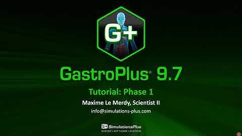 GastroPlus® Tutorial Phase 1: Prediction of plasma concentration
