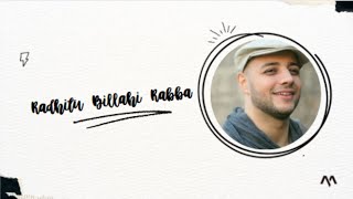 Download lagu Radhitu Billahi Rabba - Maher Zain