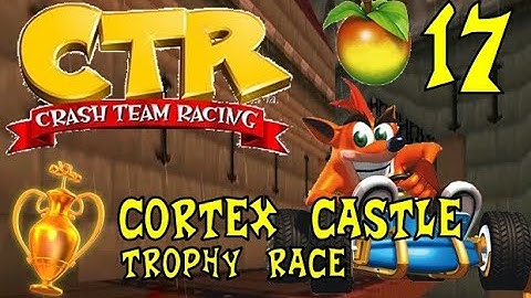 Crash Team Racing - Wumpa 17: Cortex Castle (Trophy Race)