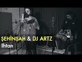 Şehinşah & DJ Artz - Ihtan // Groovypedia Studio Sessions