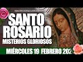 Santo Rosario de Hoy Miércoles 19 de Febrero de 2020|MISTERIOS GLORIOSOS