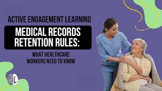 Medical Records Retention Rules: What Healthcare Workers Need to Know