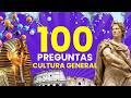¿Cuánto Sabes de Cultura General? Desafío de 100 Preguntas