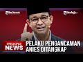 🔴BREAKING NEWS: Polisi Tangkap Pelaku Pengancaman Terhadap Anies Baswedan di Jember Jawa Timur