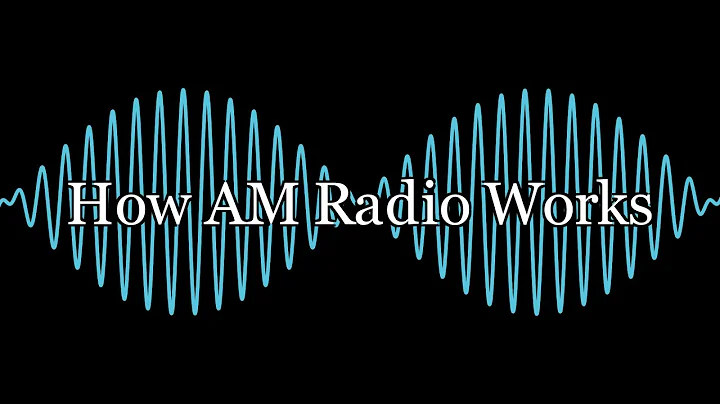 How AM Radio Works