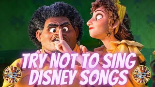 Try not to sing (Disney)