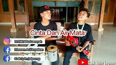 CINTA DAN AIR MATA  Cover Cak ipin Jaipong By Masram Blora