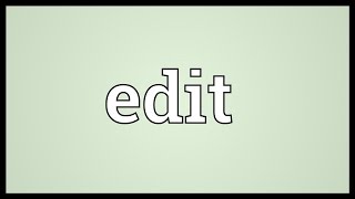 Edit Meaning