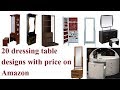 20 dressing table designs with price on Amazon | dressing table design ideas 20 dressing table designs with price on Amazon | dressing table design ideas