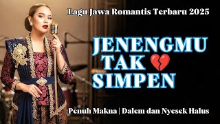Download Lagu JENENGMU TAK SIMPEN‼️LAGU JAWA ROMANTIS TERBARU 2025 | TRESNO SING ORA ISO LUNTUR | KERJA, SANTAI MP3 Download Lagu JENENGMU TAK SIMPEN‼️LAGU JAWA ROMANTIS TERBARU 2025 | TRESNO SING ORA ISO LUNTUR | KERJA, SANTAI MP3
