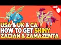 *LIMITED TIME* How To Get SHINY Zacian & Zamazenta (USA + CA + UK)