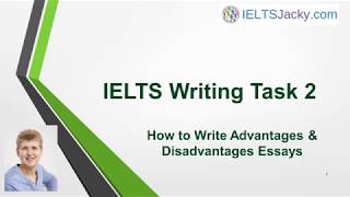IELTS Writing Task 2  – How To Write Advantages Disadvantages Essays