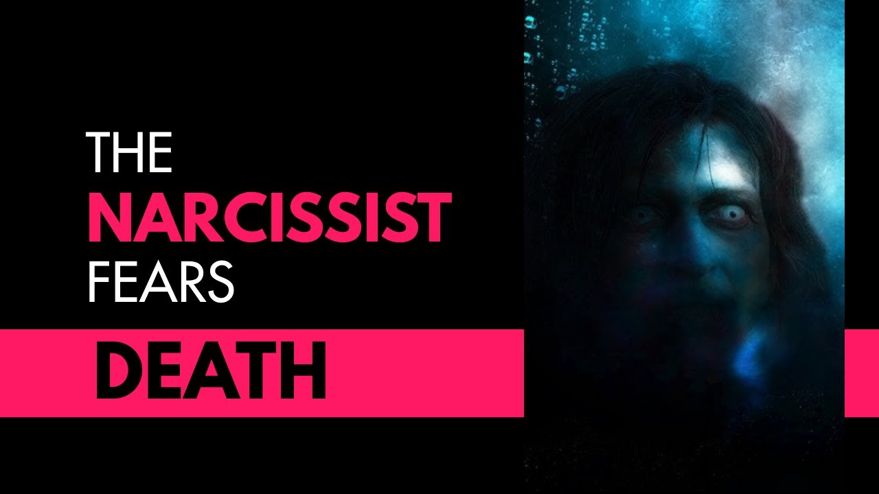 The #Narcissist Fears Death #StoryTime