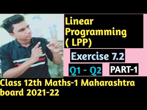 Linear Programming ( LPP) Exercise 7.2 | Class 12th maths-1 Maharashtra ...