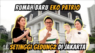 EKO PATRIO, RUMAH BARUNYA SETINGGI GEDUNG - GEDUNG DI JAKARTA😱🤤