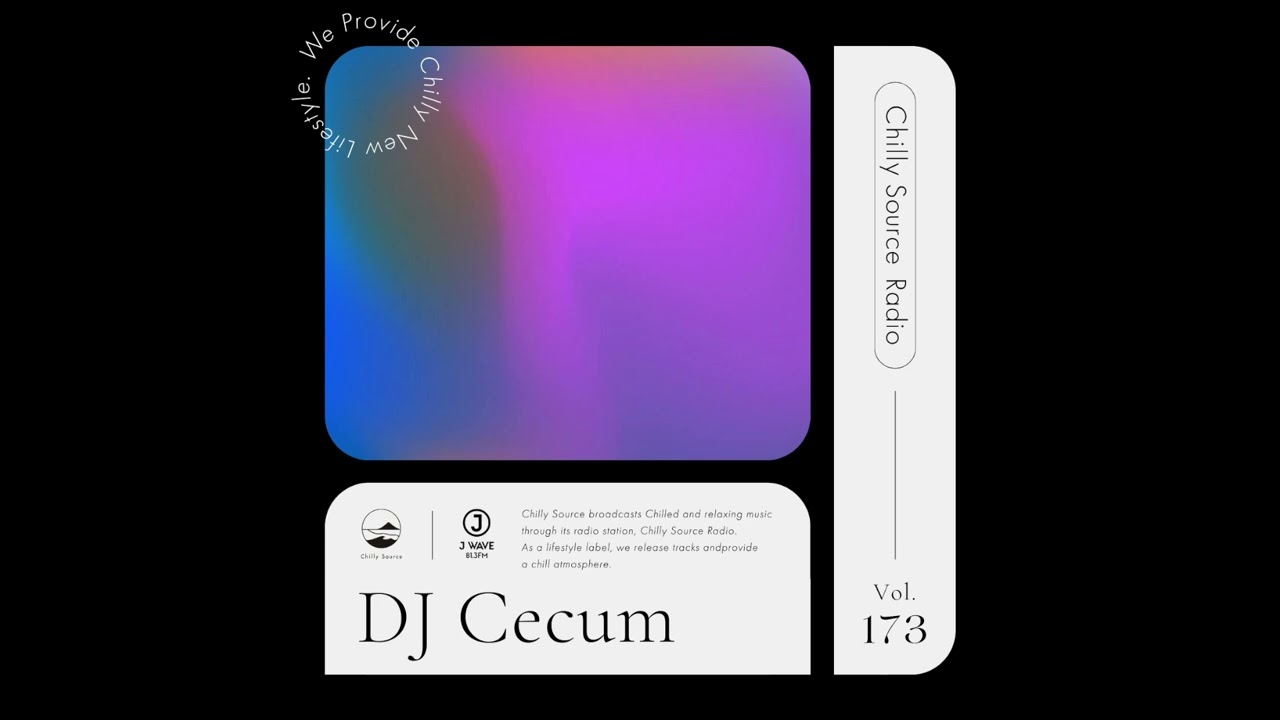 Pop Mix【Chilly Source Radio Vol.173】 Mixed by Cecum #chill - YouTube