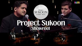 Project Sukoon | A Soulful Musical Experience | Live Showreel | Aabhas - Shreyas