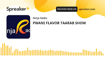 PWANI FLAVOR TAARAB SHOW (made with Spreaker)