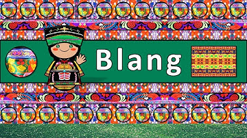 The Sound of the Blang language (Numbers, Words & Sample Text)