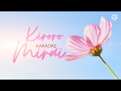 Mirai (Kiroro) Karaoke 🎤