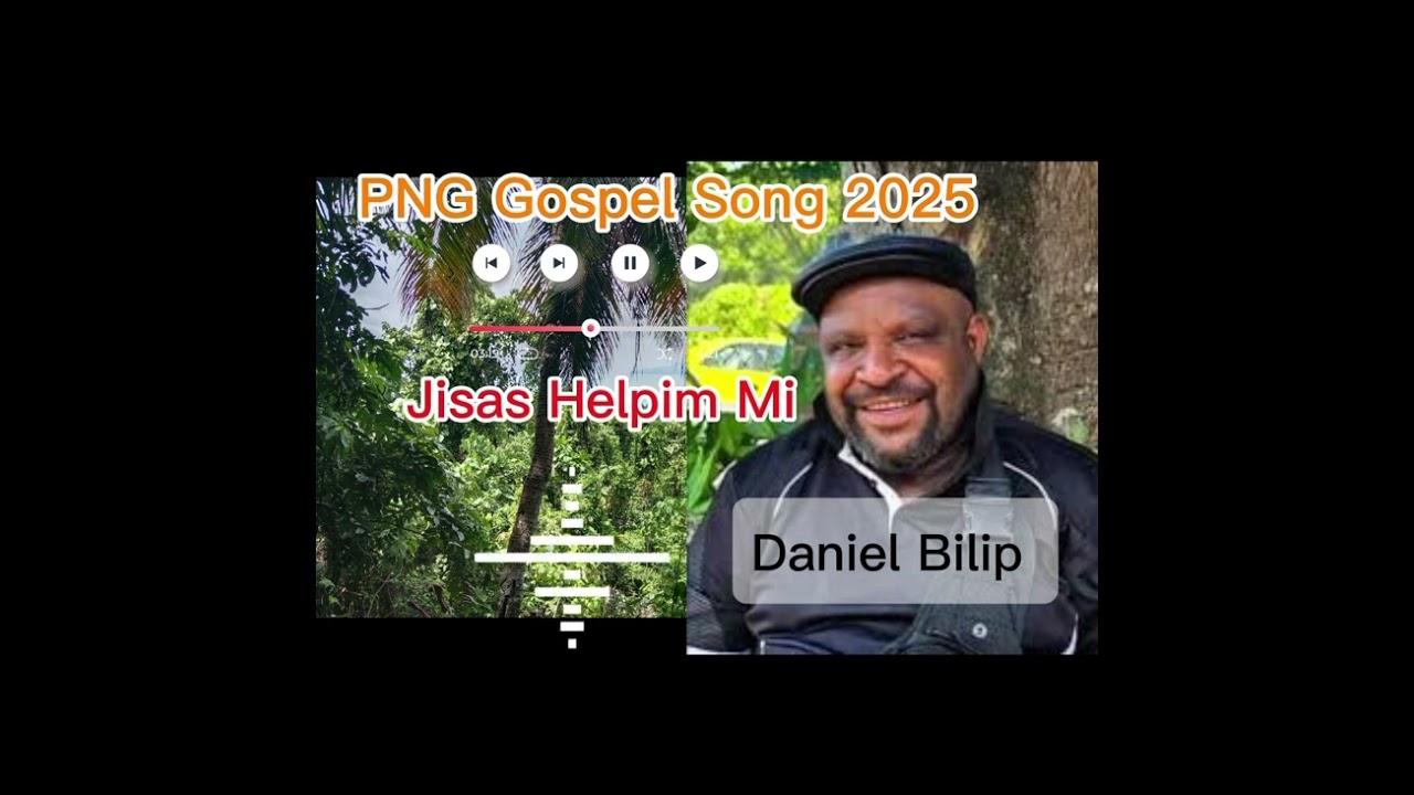 Daniel Bilip's New Gospel 2025-Jesus Helpim Mi.#pngmusic #christiansong 👏🥰