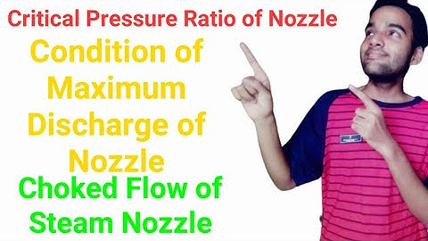 Critical Pressure Ratio Derivation | Maximum Discharge Condition of Nozzle Derivation | Chocked Flow