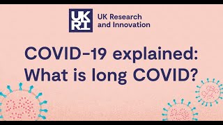 What is Long Covid? Covid-19 explained