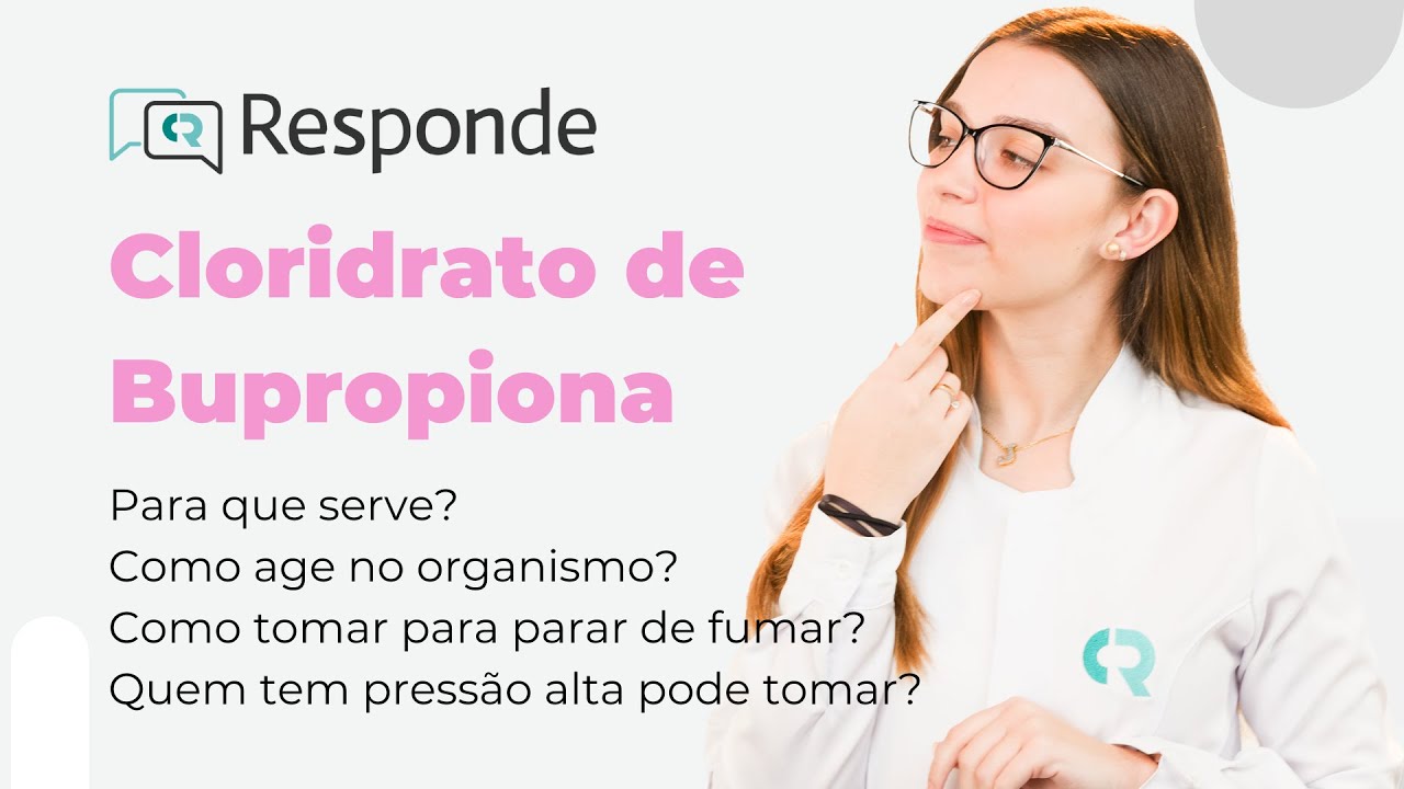 Cloridrato de Bupropiona: bula, para que serve e como usar | CR
