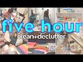 FIVE HOUR DEEP CLEAN + ORGANIZE | EXTREME CLEAN WITH ME | SPEED CLEANING MOTIVATION