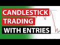 Candlestick Entries and Trading Strategies