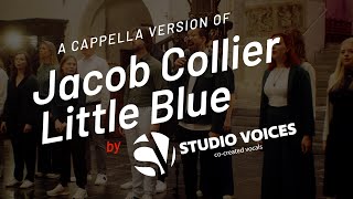 Vocal Group Studio Voices sings Jacob Collier's Little Blue