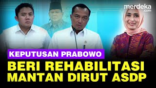 [FULL] Alasan Prabowo Beri Rehabilitasi Mantan Dirut ASDP Ira Puspadewi Dkk
