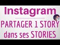 Partager story instagram comment reposter ou partager une story dans vos stories sur instagram