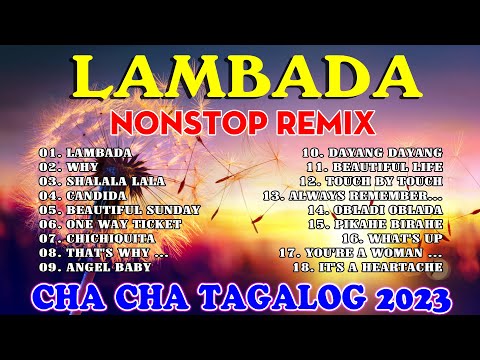 NEW NONSTOP REMIX CHACHA TAGALOG MEDLEY  2022 - 2023 | LAMBADA CHACHA REMIX 2023