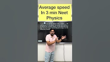 Average speed | Neet physics in 3 min | by ssp sir