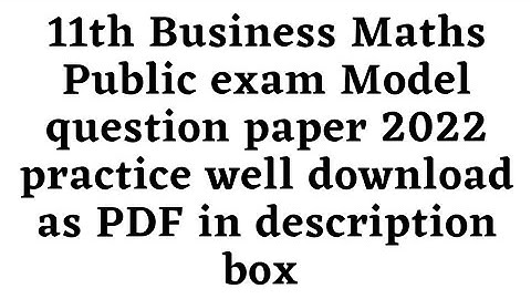 11th Business Maths Public exam Model question paper 2022 download as PDF in description box