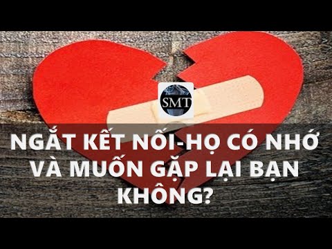 Video: Do You Miss Ex của bạn hoặc suy nghĩ về họ thường?