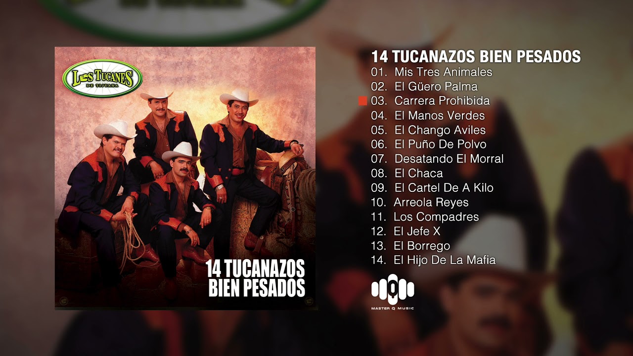 Los Tucanes De Tijuana - 14 Tucanazos Bien Pesados (Album Completo)