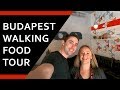 Budapest Walking Food Tour: Best Hungarian Food in Hungary